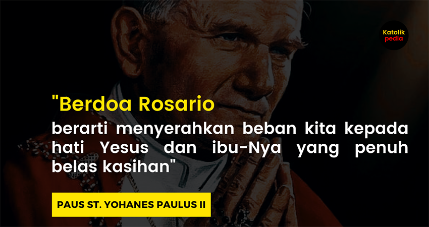 quotes-paus-yohanes-paulus-ii-tentang-doa-rosario
